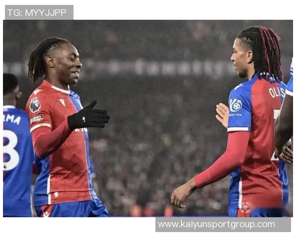 埃泽赞奥利塞球技出众直言两人性格契合令人惊喜